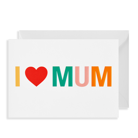 I Love Mum - Greeting Card